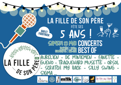 LA FILLE DE SON PÈRE FETE SES 5 ANS - Concert Best of
