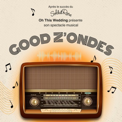 Image de l'événement GOOD Z'ONDES "Oh This Wedding"