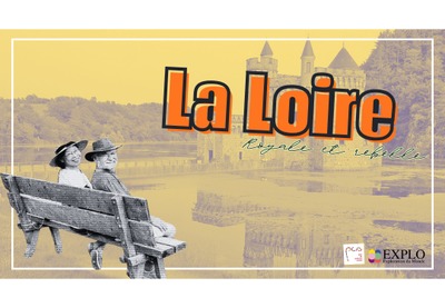 Image de l'événement La Loire royale et rebelle
