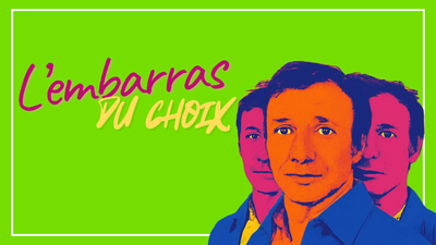 Image de l'événement L'embarras du choix