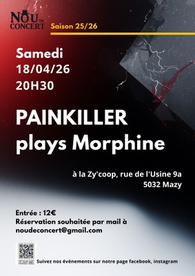 Image de l'événement Painkiller plays Morphine en concert - Bossière