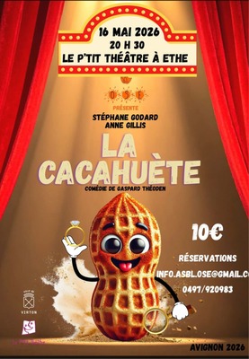 THEATRE LA CACAHUETE (petit théâtre à Ethe) à 20h30.