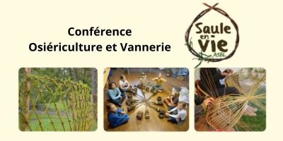Conférence Osiériculture et Vannerie
