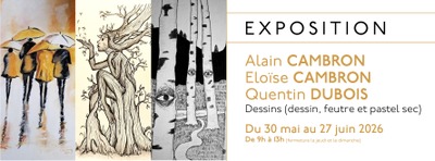 Exposition : Alain Cambron, Eloïse Cambreon & Quentin Dubois