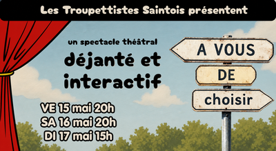 Spectacle théâtral - A vous de choisir