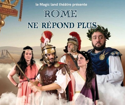 Théâtre au Moulin Fantôme "Rome ne répond plus" par le Magic Land Théâtre