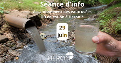 Séance d'info - Assainissement des eaux usées : où en est-on à Héron ?