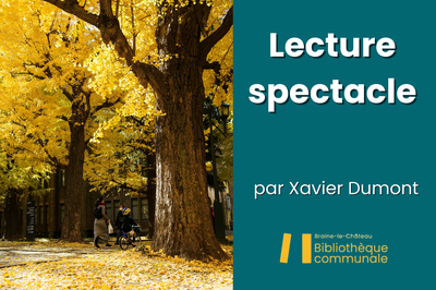 Lecture-spectacle par Xavier Dumont - Bibliothèque