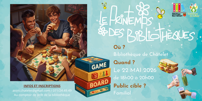 Soirée "Du pain et des jeux" à la bibliothèque de Châtelet