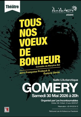 THEATRE A GOMERY : "Tous nos voeux de bonheur".