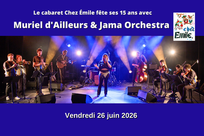 Concert de Muriel d'Ailleurs et Jama Orchestra